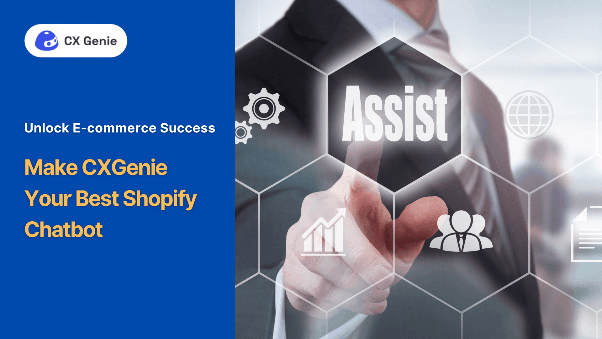 Unlock E-commerce Success: Make CXGenie Your Best Shopify Chatbot