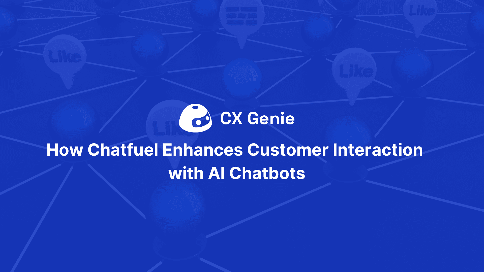 How Chatfuel Enhances Customer Interaction with AI Chatbots