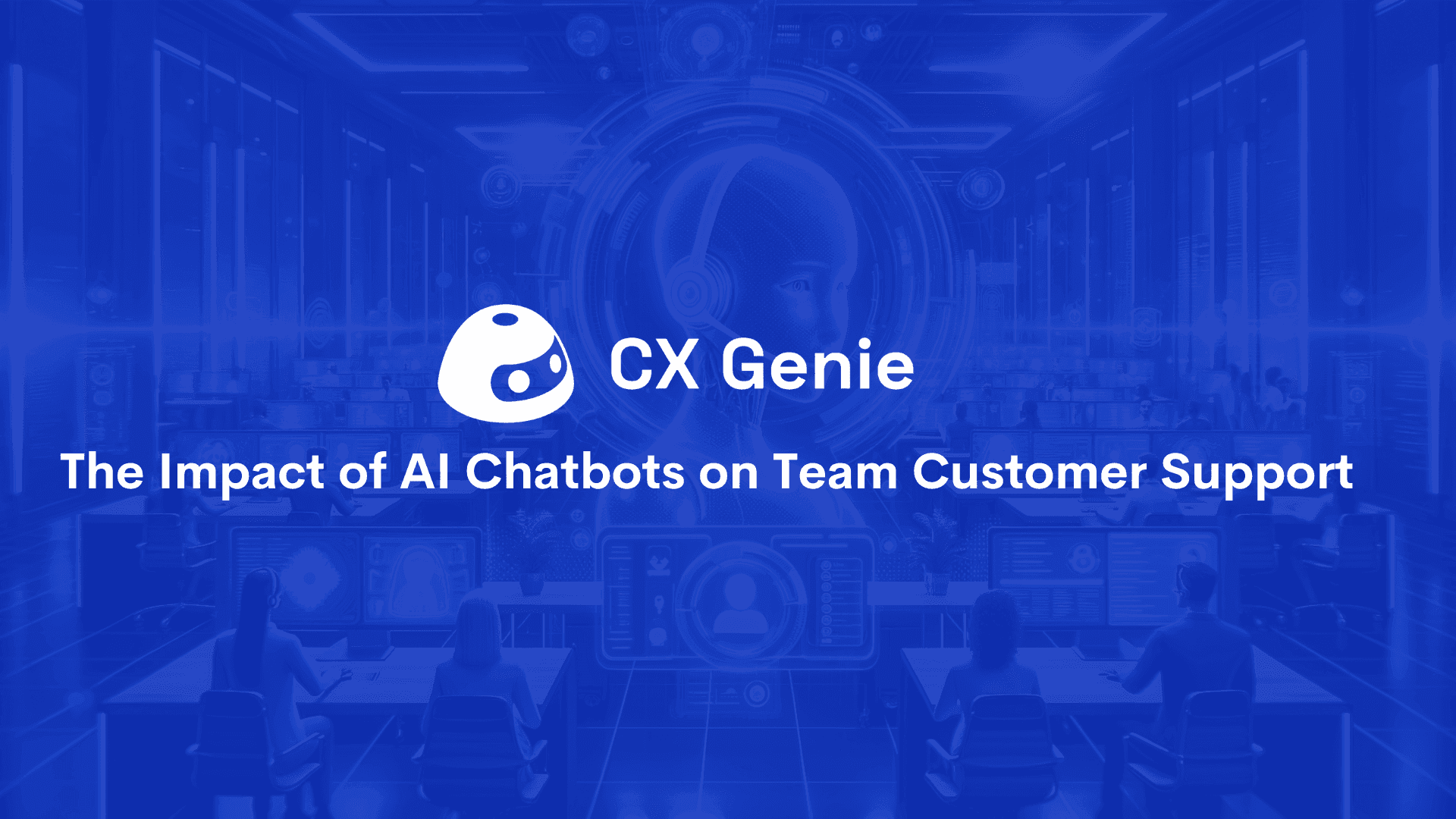 The Impact of AI Chatbots on Team Customer Support