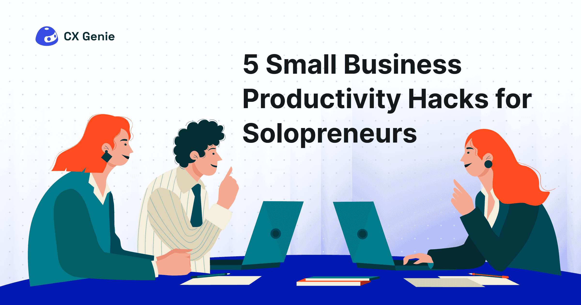 5 Small Business Productivity Hacks for Solopreneurs